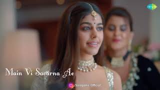 Aaj Sajeya   Alaya F   Goldie Sohel  Punit M  Trending Wedding Song 2021   Lyrical Video Dharma 2 0