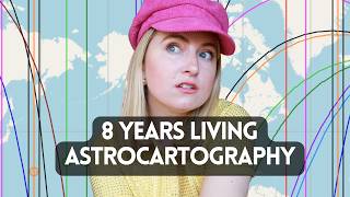 Astrocartography: What I've Learned After Visiting ALL of My Planetary Lines Part 2