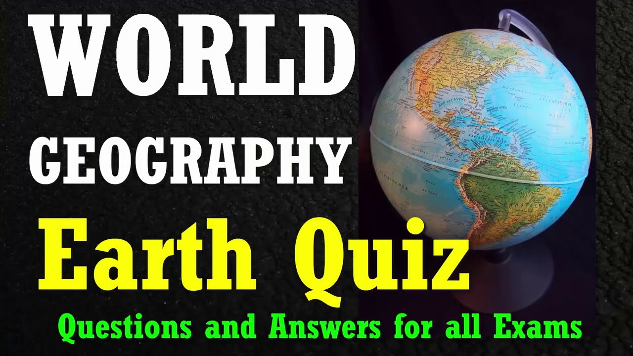 40+ Questions On World Geography For All Competitive Exams | Earth Gk ...