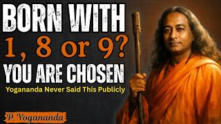 IF YOUR BIRTH DATE CONTAINS THESE 3 NUMBERS, YOU ARE A MASTER MANIFESTOR || Yogananda Secrets