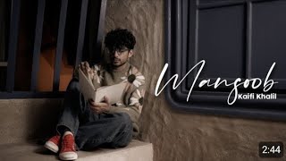 Kaifi Khalil - Mansoob [Official Music Video-Tumhare naam