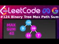 [Animated] LeetCode 124 Binary Tree Maximum Path Sum | Blind 75