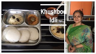 Kushboo Idli  !!!Soft Fluffy idlis!