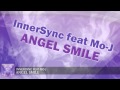 InnerSync feat. Mo-J - Angel Smile (Original Mix) [Electronic Waves Records]