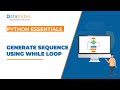Fibonnaci Series in Python Using Loop | Python Essentials