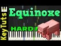 Equinoxe from Minecraft - Hard Mode [Piano Tutorial] (Synthesia)