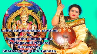 Dr.Nagavalli Nagaraj-Lalita sahasranama stotram-Directed by Shathavadhani Dr.R.Ganesh