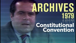 A constitutional convention: How well would it work? — with Antonin Scalia (1979) | ARCHIVES