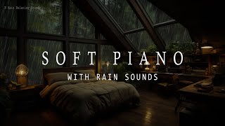 Forest Rain Serenity 🌧️🌿 Beautiful Piano Sounds to Relax Your Mind and Improve Sleep 🎹💤