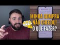 COMPREI NO MERCADO LIVRE E NÃO CHEGOU, O QUE FAZER?