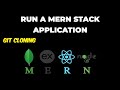 Set Up & Run a MERN Stack Application | Clone from GitHub & Complete Guide