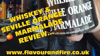 The Chef's Confits Whiskey \u0026 Seville Orange Marmalade Review. ....