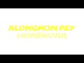 alongmon bey homework original mix