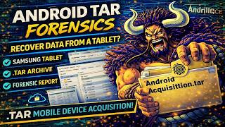 Android TAR Forensics Lab: Recovering Data from a Samsung Tablet Acquisition in Andriller CE