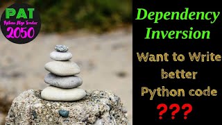 Python Dependency Inversion: Writing Flexible and Reusable Code , better python