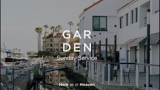 Garden Church | Sunday 1st Service | 3-17-24