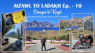 LADAKH RIDE 2024 : Ep. - 10 (Srinagar to Kargil)