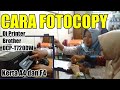 Cara Mudah Fotocopy di Printer Brother DCP-T720DW