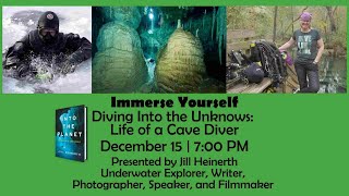 Diving Into the Unknown: Life as a Cave Diver; December 2021 Immerse Yourself!