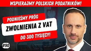 300 złotych zwolnienia z VAT!