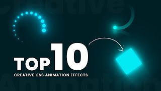 Top 10 Creative CSS Animation Effects | Simple and Cool CSS Animation