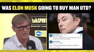 Was the world's richest Man going to buy Man Utd? 🔥 Simon Jordan reacts to Elon Musk's tweet!