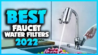 Top 5 Best Faucet Water Filters You can Buy Right Now [2023]