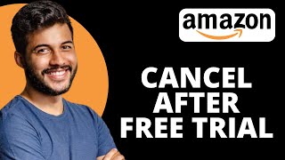 How to Cancel Amazon Prime Membership After 30 Day Free Trial (Easy)