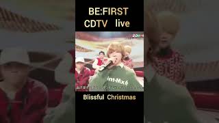 BE:FIRST Blissful live in CDTV  Christmas 🎀#BEFIRST#BF_Blissful #CDTV#live