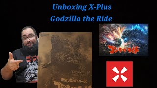 Unboxing X-Plus Godzilla The Ride