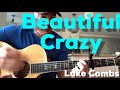 Beautiful Crazy | Luke Combs | Beginner Guitar Lesson
