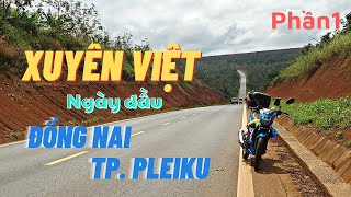 TOUR XUYÊN VIỆT 2023 | RAIDER FI150 | ĐƯỜNG HCM | NGÀY ĐẦU ĐỒNG NAI - TP PLEIKU (phần 1)