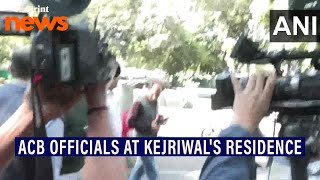 ACB officials at AAP national convener \u0026 former Delhi CM Arvind Kejriwal's residence