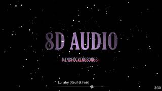 8D AUDIO - Lullaby (Rauf & Faik)