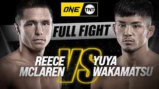 Reece McLaren vs. Yuya Wakamatsu | ONE Championship Full Fight