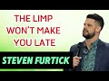 The Limp Won’t Make You Late Pastor Steven Fu