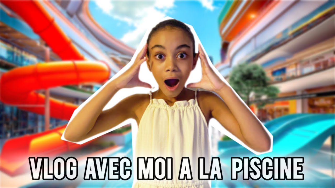 Vlog Avec Moi A La Piscine Youtube