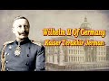 Wilhelm II Kaisar Terakhir Jerman