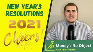 NEW YEAR'S RESOLUTIONS: Setting Financial Goals For 2021 - MNO EPISODE 110