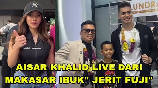 LIVE AISAR KHALID DARI MAKASAR IBUK\