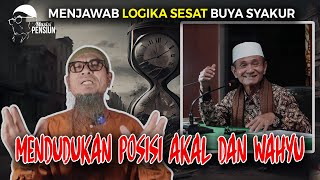 LOGIKA SESAT BUYA SYAKUR DALAM TIMBANGAN