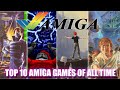 Top 10 Best Amiga Games of All Time