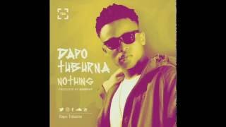 Dapo Tuburna - Nothing