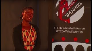 TEDx Whitehall Women Angela Atim Lakor | Angela Atim Lakor | TEDxWhitehallWomen