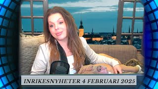 INRIKESNYHETERNA 4 FEBRUARI 2025