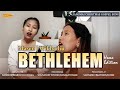 BETHLEHEM | LIANGMAI GOSPEL OFFICIAL MUSIC VIDEO 2022