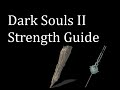 Dark Souls II Strength Guide