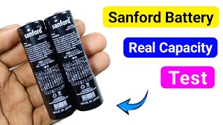 Sanford ব্যাটারির রিয়েল ক্যাপাসিটি যাচাই / Sanford Battery Real Capacity Test / 18650 Battery