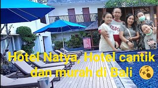 Hotel Natya Hotel dan restauran murah dan menarik di Bali