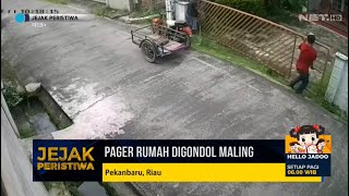 Waduh Pagar Rumah yang Gede Digondol Maling - JEJAK PERISTIWA